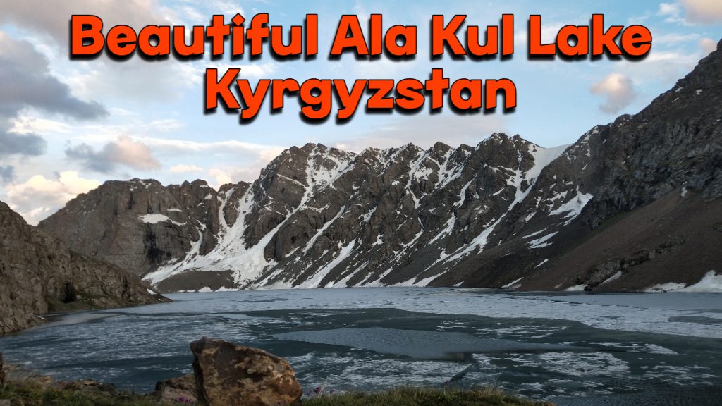 Kyrgyzstan Trip 2022